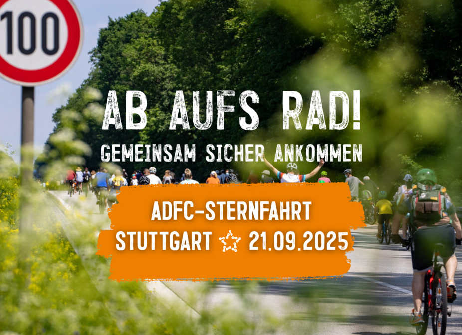 Save the Date: Ankündung der Sternfahrt nach Stuttgart am 21.9.2025 ©ADFC BW