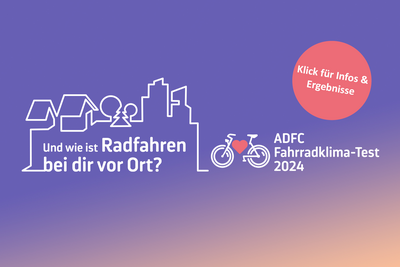 ADFC Fahrradklima-Test 2024 Ergebnisse. Violetter Hintergrund mit weißer Stadtsilhouette. Text: 'Und wie ist Radfahren bei dir vor Ort?' Roter Button 'Klick für Infos & Ergebnisse'. ADFC-Logo mit Fahrrad und Herz.